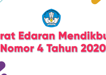 Surat Edaran Mendikbud Nomor 4 Tahun 2020