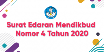 Surat Edaran Mendikbud Nomor 4 Tahun 2020