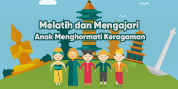 Melatih dan Mengajari Anak Menghormati Keragaman