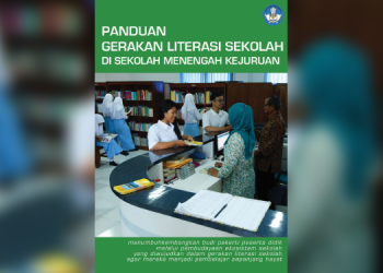 Panduan Gerakan Literasi Sekolah di Sekolah Menengah Kejuruan