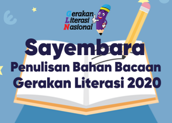 Sayembara Penulisan Bahan Bacaan Literasi 2020