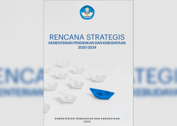 Rencana Strategis Kementerian Pendidikan dan Kebudayaan 2020-2024