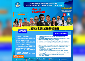 Jadwal Seri Webinar P3GTK : Pembelajaran Tatap Muka Terbatas
