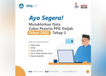 Pemutakhiran Data Calon Peserta PPG Dalam Jabatan Tahun 2022 Tahap 2