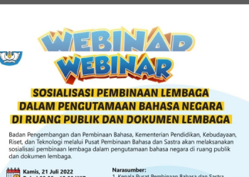 Webinar Sosialisasi Pembianaan Lembaga dalam Pengutamaan Bahasa Negara di Ruang Publik dan Dokumen Negara