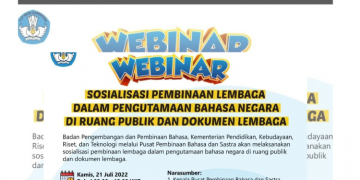 Webinar Sosialisasi Pembianaan Lembaga dalam Pengutamaan Bahasa Negara di Ruang Publik dan Dokumen Negara