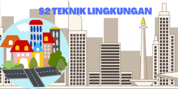 Cek disini S2 Teknik Lingkungan Terbaik di Indonesia