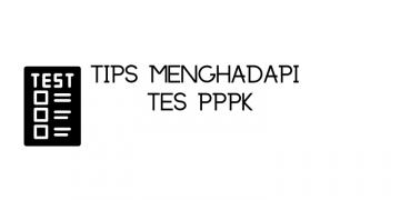 Persiapan Untuk Menghadapi Tes PPPK