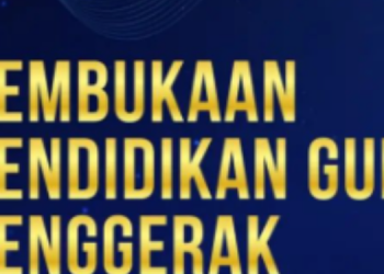 PEMBUKAAN PENDIDIKAN GURU PENGGERAK ANGKATAN 6