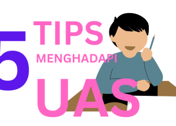 5 Tips Menghadapi UAS