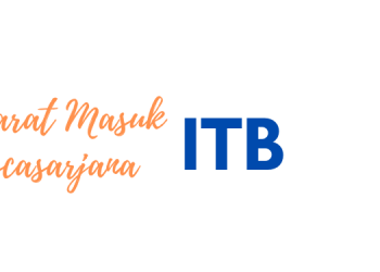 Syarat Pascasarjana di ITB, simak disini!