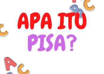 Penjelasan tentang PISA di sini