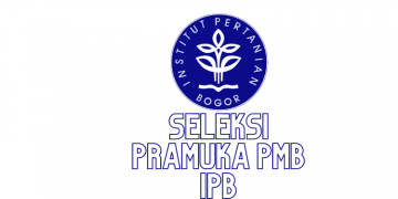 Berikut Syarat Seleksi Pramuka PMB Di IPB Bogor
