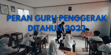 Peran Guru Penggerak di Tahun 2023