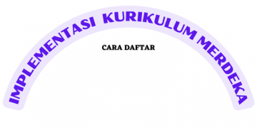 Pendaftaran Implementasi Kurikulum Merdeka, Sudah Dibuka!