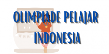 Cek Disini Olimpiade Pelajar Indonesia, Pendaftaran Sudah dibuka!
