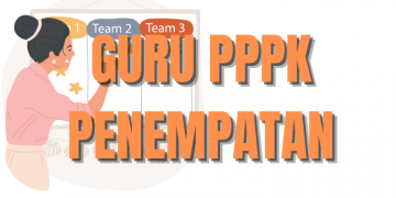 Selamat lebih dari 250 Ribu Guru PPPK Sudah Penempatan!