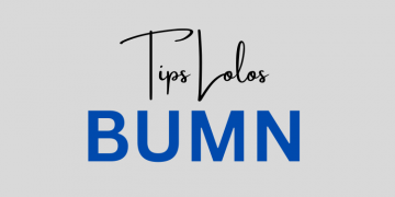 Tips Dan Trik Lolos BUMN, Wajib Tahu!