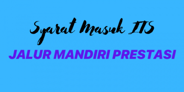 Mau Masuk ITS Jalur Mandiri Prestasi? Simak Syaratnya