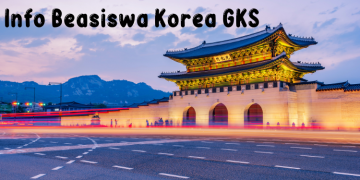 Masih Dibuka Beasiswa S1 Korea GKS Sampai Akhir September