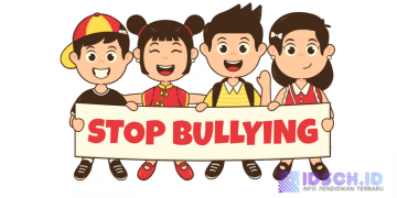 Stop Perundungan Di Sekolah, Ajari Pengetahuan Kepada Anak