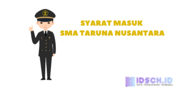 Begini Syarat Pendaftaran SMA TARUNA NUSANTARA 2024