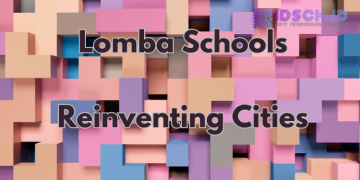 Lomba Schools Reinventing Cities