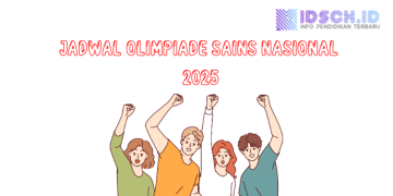 Cek Disini Jadwal Terbaru Olimpiade Sains Nasional 2025