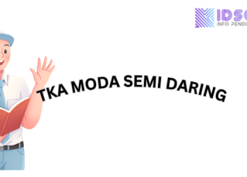 Cek disini Pelaksanaan TKA Moda Semi Daring