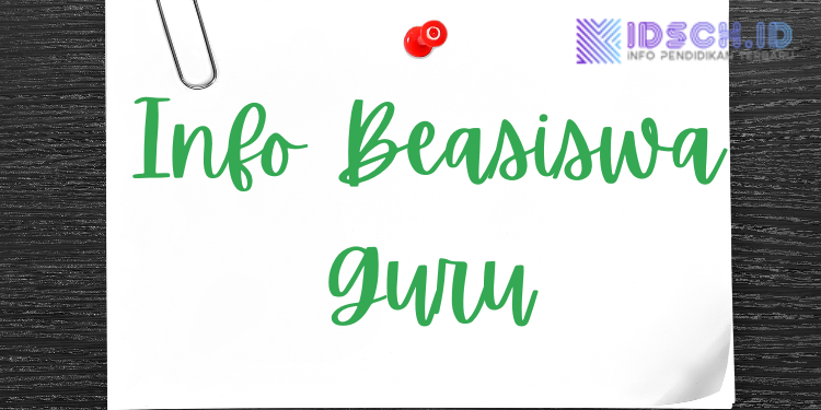 Beasiswa Pelatihan Teknis Non Gelar Bagi Pendidik Tinggal 6 Hari lagi