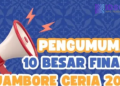 Selamat untuk 10 Finalis Jambore Ceria 2025!