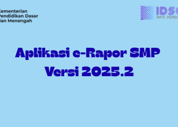 Daftar Pembaharuan dan Perbaikan Aplikasi e-Rapor SMP Versi 2025.2