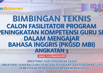 BIMBINGAN TEKNIS CALON FASILITATOR PROGRAM PKGSD MBI ANGKATAN 3