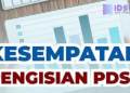 Hari Ini Pendaftaran & Pengisian PDSS, Cek Tutorialnya