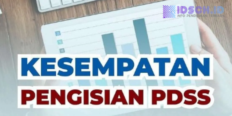 Hari Ini Pendaftaran & Pengisian PDSS, Cek Tutorialnya