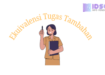 Rincian Ekuivalensi Tugas Tambahan Terbaru Demi Kelancaran Validasi TPG Anda