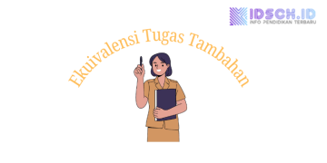 Rincian Ekuivalensi Tugas Tambahan Terbaru Demi Kelancaran Validasi TPG Anda