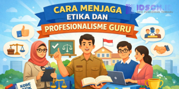 Cara Menjaga Profesionalisme Guru Yang Harus diperhatikan