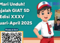 Unduh Majalah GIAT SD Edisi XXXV Januari–April 2025!