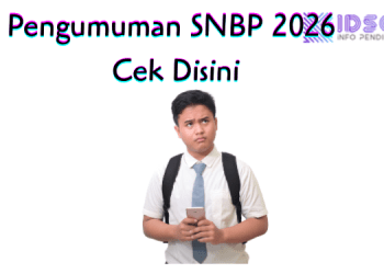 Pengumuman SNBP 2026 Cek Disini